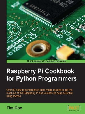 cover image of Raspberry Pi Cookbook for Python Programmers